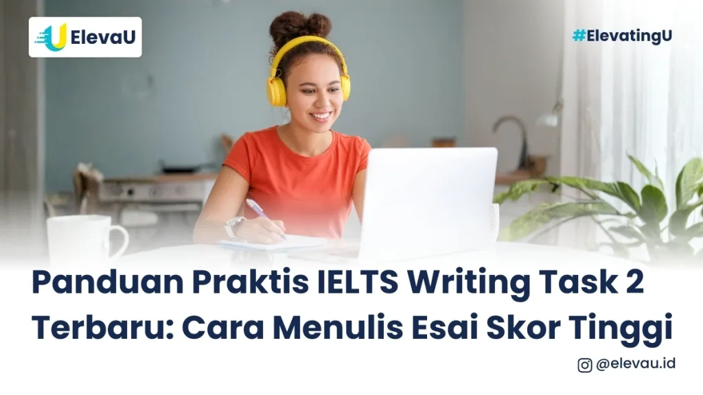 Seorang wanita sedang belajar IELTS Writing Task 2