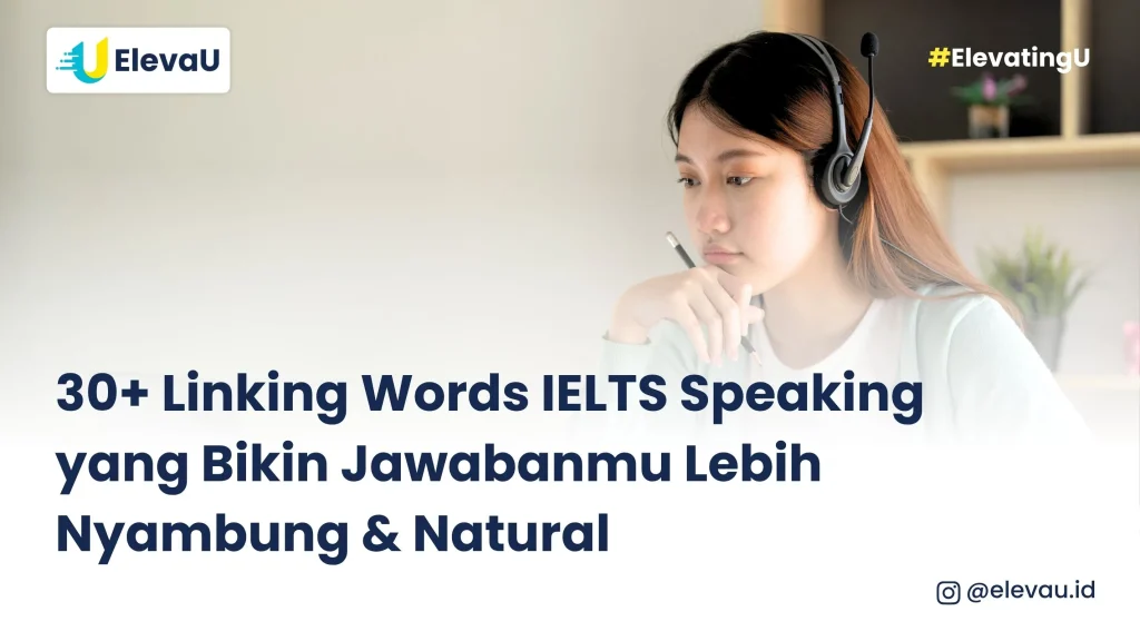 seorang perempuan sedang belajar linking words IELTS speaking