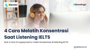 seseorang sedang mengikuti cara melatih konsentrasi saat listening IELTS