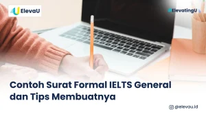 Seseorang menulis Contoh Surat Formal IELTS General dan Tips Membuatnya