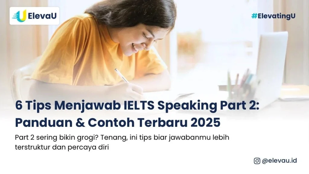 Peserta IELTS sedang belajar persiapan IELTS Speaking Part 2