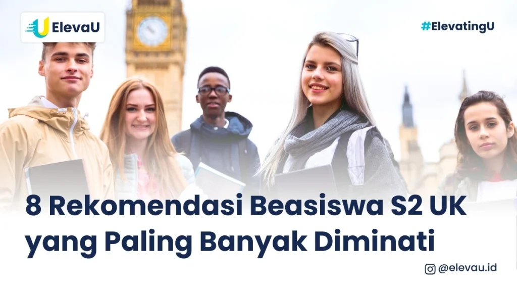 Rekomendasi Beasiswa S2 untuk Kuliah di UK