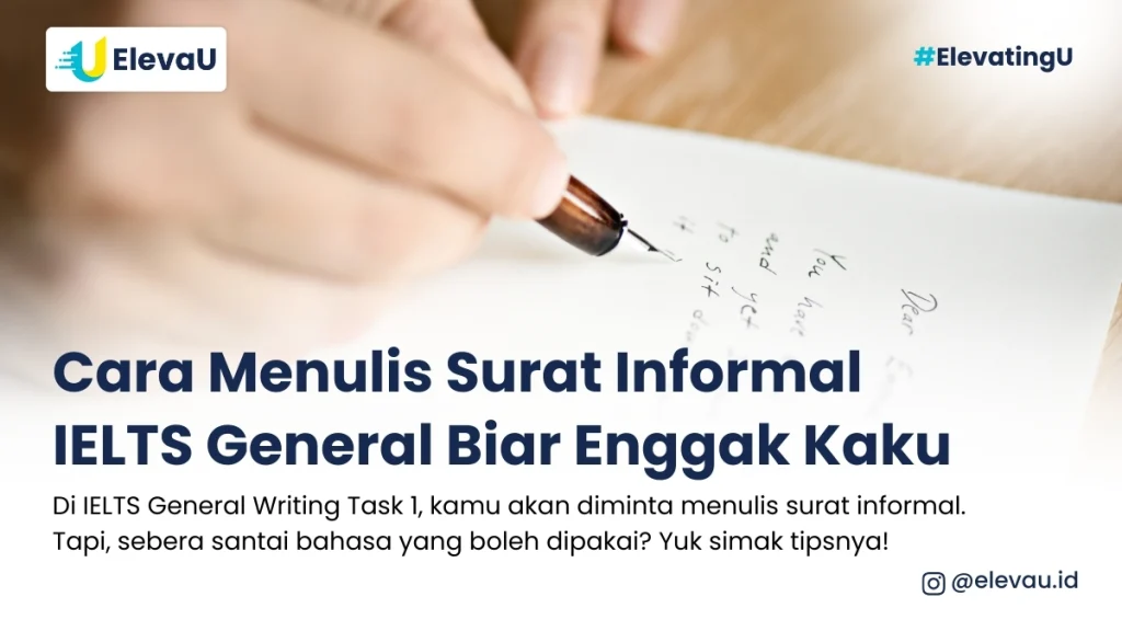 Peserta IELTS sedang latihan menulis surat informal IELTS Writing