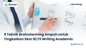 Seseorang sedang melakukan teknik brainstorming untuk IELTS writing academic