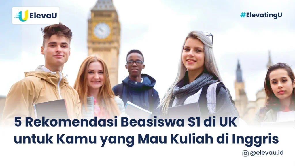 rekomendasi beasiswa S1 untuk kuliah di UK