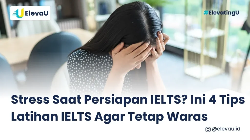 seseorang sedang berusaha untuk melakukan manajemen stres saat persiapan ielts