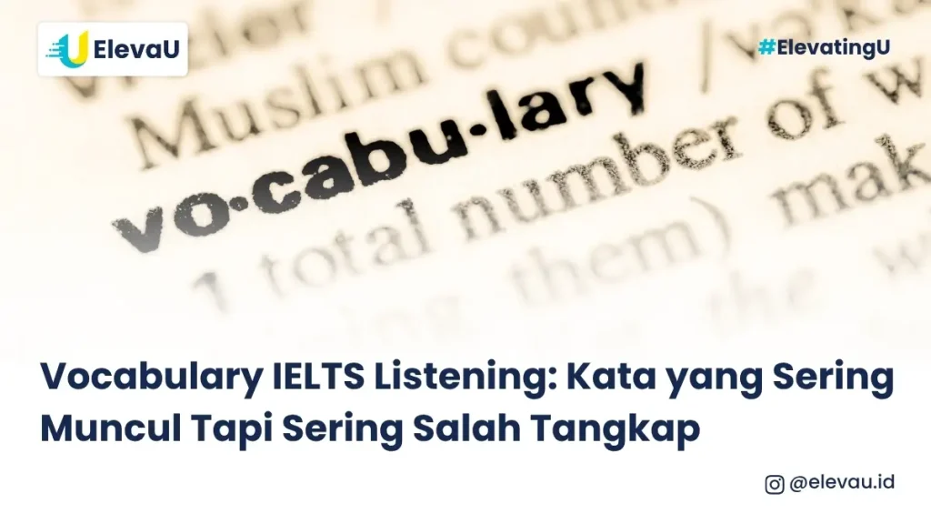 contoh vocabulary yang paling sering muncul di IELTS tapi sering misheard