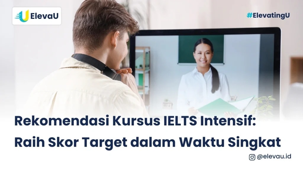 Calon peserta IELTS sedang mengikuti kelas intensif IELTS online di ElevaU