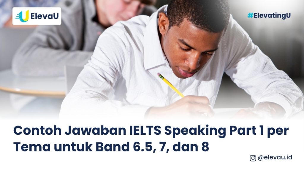 Contoh Jawaban IELTS Speaking Part 1 per Tema